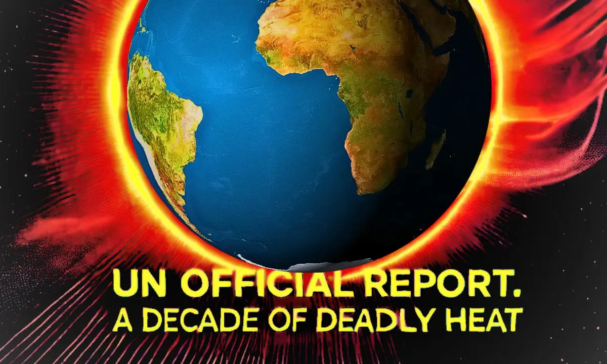 UN Officially Confirms A Decade of Deadly Heat